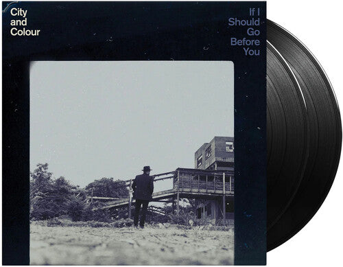 City and Colour: If I Should Go Before You ( RECORD )
