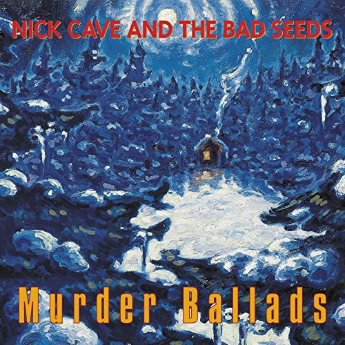 Nick Cave & the Bad Seeds: Murder Ballads ( RECORD )