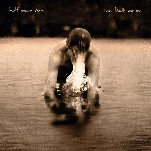 Half Moon Run: Sun Leads Me On ( RECORD )