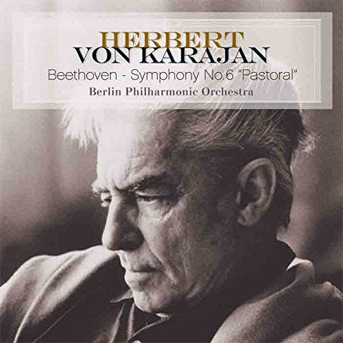 Herbert von Karajan: Beethoven-Symphony No. 6 Pastoral ( RECORD )