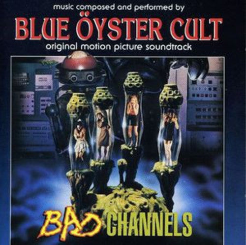 Blue Oyster Cult: Bad Channels (Original Soundtrack) ( RECORD )