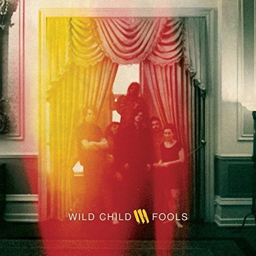 Wild Child: Fools ( RECORD )