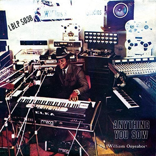 William Onyeabor: Anything You Sow ( RECORD )