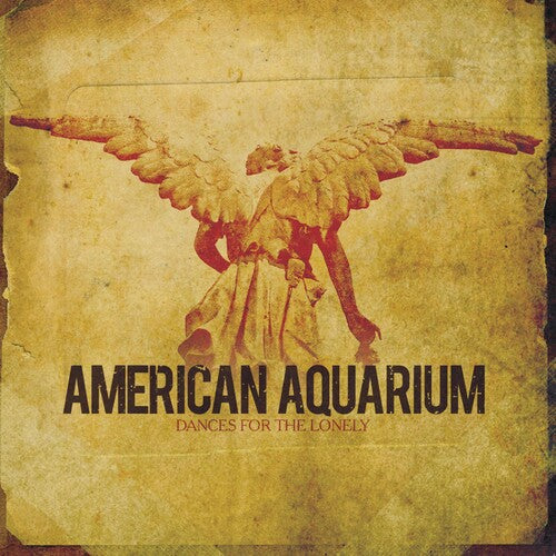 American Aquarium: Dances for the Lonely ( RECORD )