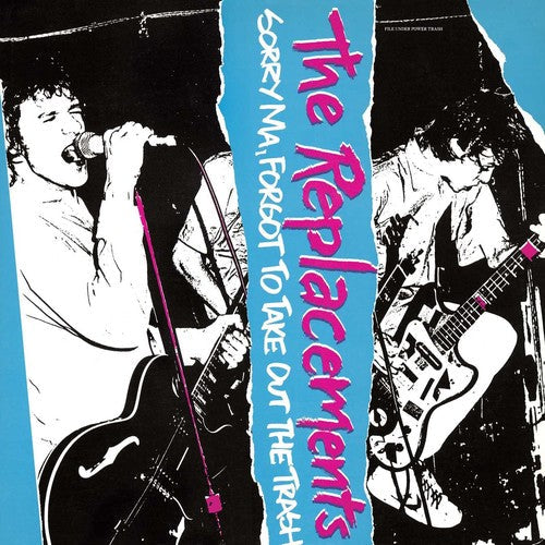 The Replacements: Sorry Ma Forgot To Take Out The Trash ( RECORD )
