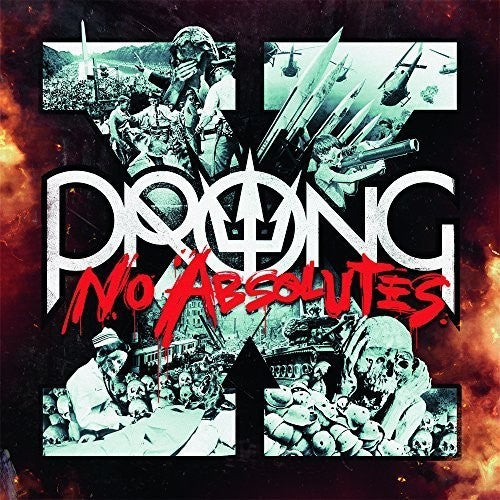 Prong: X - No Absolutes ( RECORD )