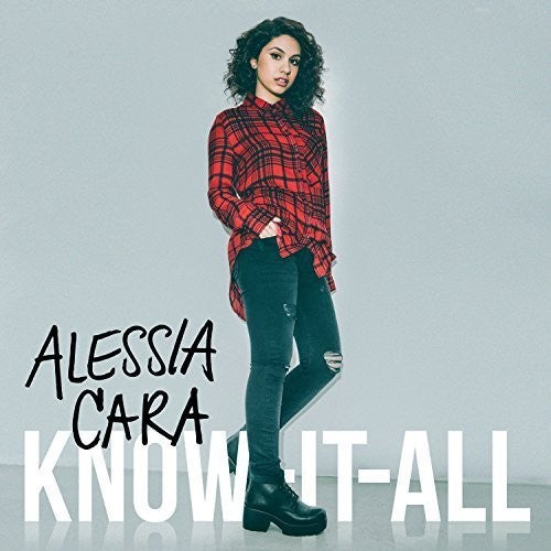 Alessia Cara: Know It All ( RECORD )