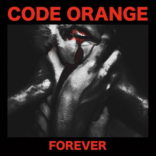 Code Orange: Forever ( RECORD )