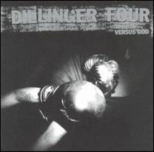 Dillinger Four: Versus God ( RECORD )