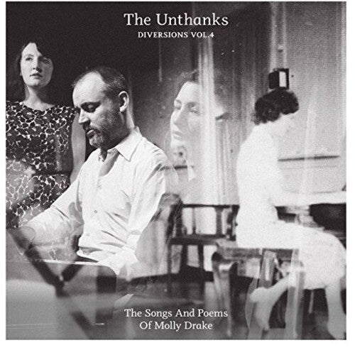 The Unthanks: Diversions 4: Songs And Poems Of Molly Drake ( RECORD )