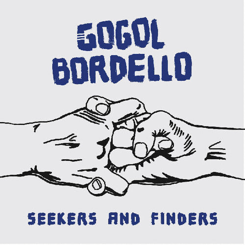 Gogol Bordello: Seekers And Finders ( RECORD )