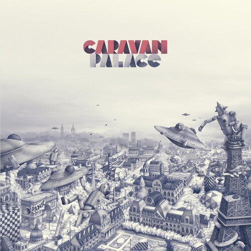 Caravan Palace: Panic ( RECORD )