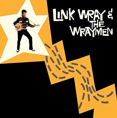 Wray, Link & His Wraymen: Link Wray & the Wraymen + 4 Bonus Tracks ( RECORD )