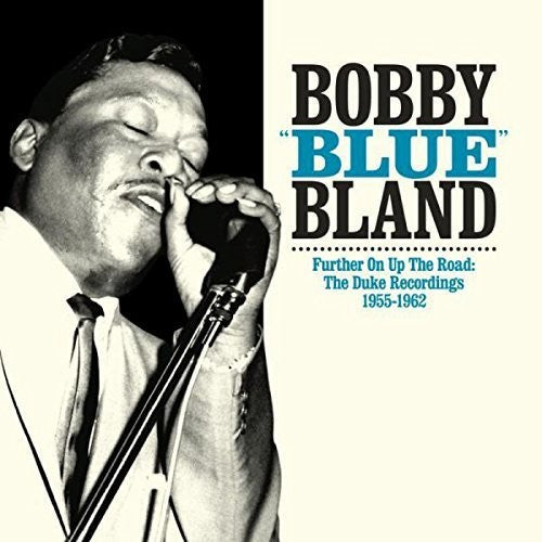Bobby "Blue" Bland: Further on Up the Road ( RECORD )