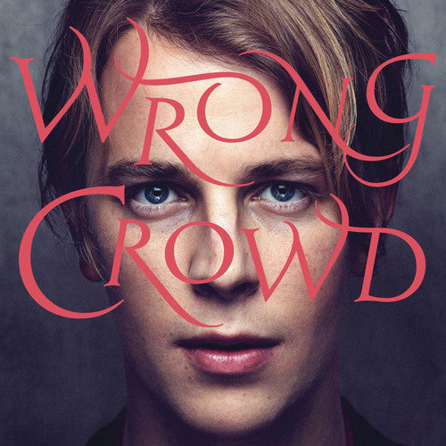 Tom Odell: Wrong Crowd ( RECORD )