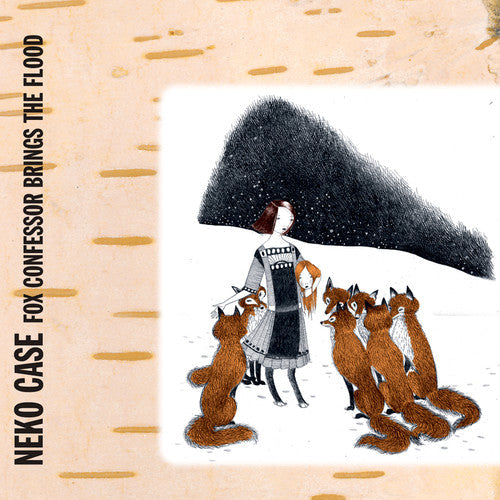 Neko Case: Fox Confessor Brings The Flood ( RECORD )