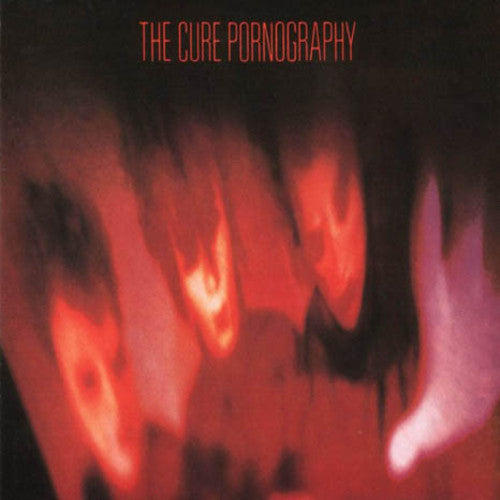 The Cure: Pornography ( RECORD )