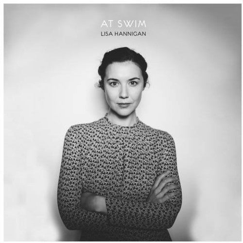 Lisa Hannigan: At Swim ( RECORD )