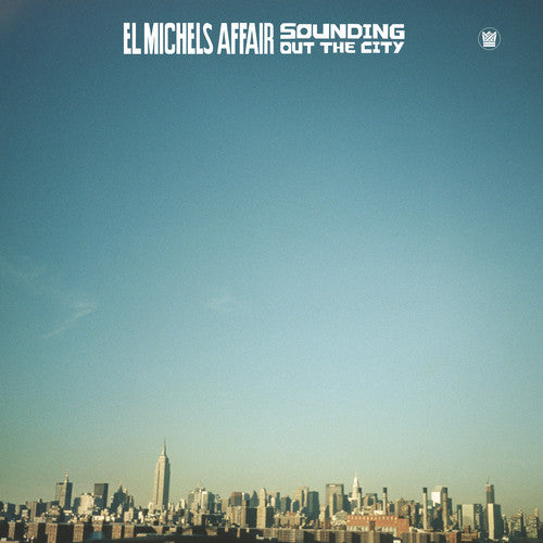 El Michels Affair: Sounding Out In The City ( RECORD )