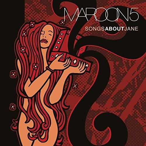 Maroon 5: Songs About Jane ( RECORD )