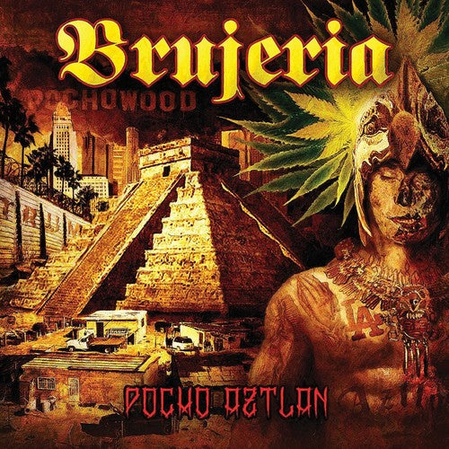 Brujeria: Pocho Aztlan ( RECORD )