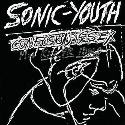 Sonic Youth: Confusion Is Sex ( RECORD )
