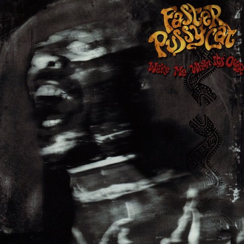 Faster Pussycat: Wake Me When It's Over ( RECORD )
