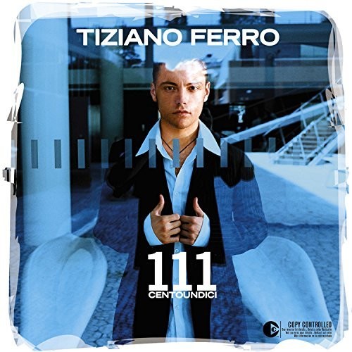 Tiziano Ferro: 111 Centoundici ( RECORD )