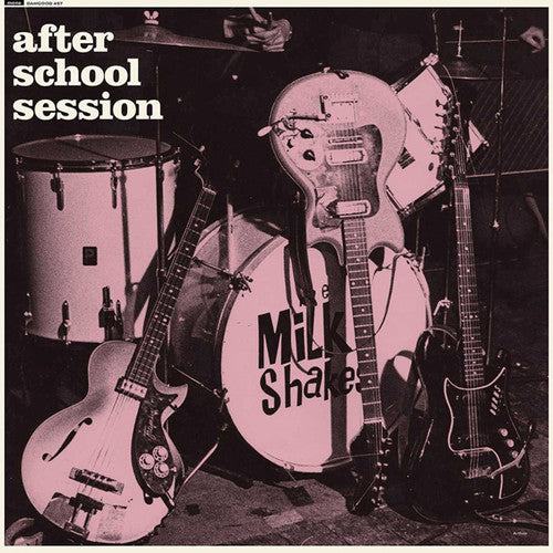 The Milkshakes: After School Session ( RECORD )