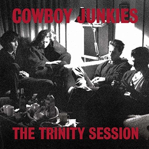 Cowboy Junkies: Trinity Session ( RECORD )