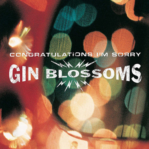 Gin Blossoms: Congratulations I'm Sorry ( RECORD )