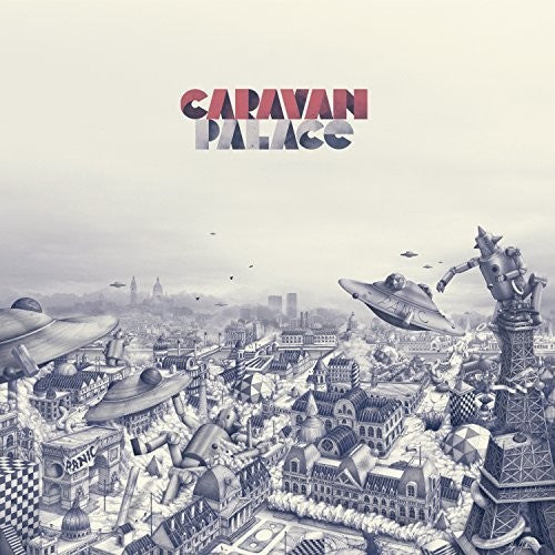 Caravan Palace: Panic ( RECORD )