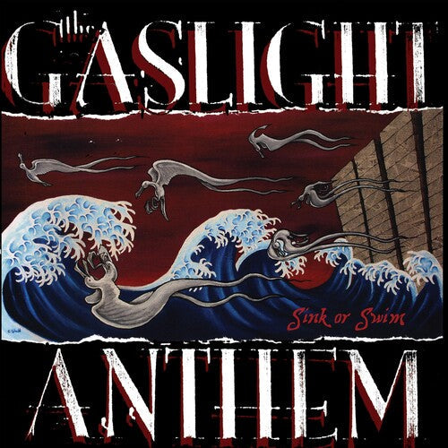 The Gaslight Anthem: Sink Or Swim ( RECORD )