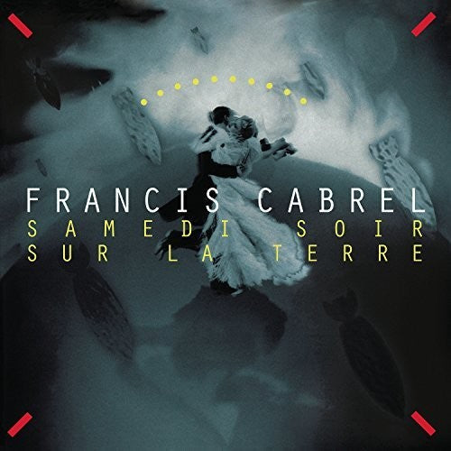 Francis Cabrel: Samedi Soir Sur La Terre ( RECORD )