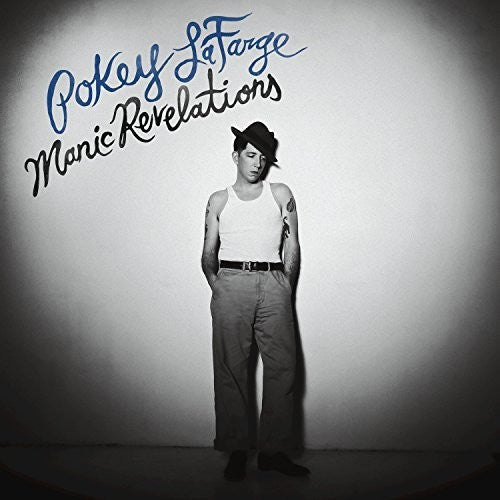 Pokey LaFarge: Manic Revelations ( RECORD )