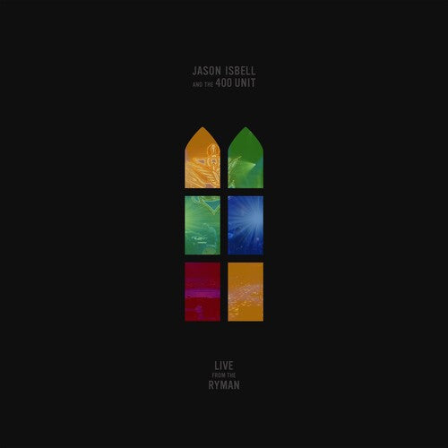 Jason Isbell and the 400 Unit: Live From The Ryman ( RECORD )