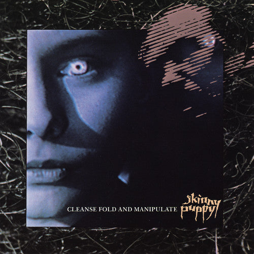 Skinny Puppy: Cleanse Fold And Manipulate ( RECORD )