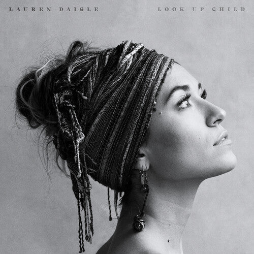 Lauren Daigle: Look Up Child ( RECORD )