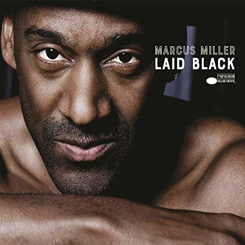 Marcus Miller: Laid Black ( RECORD )