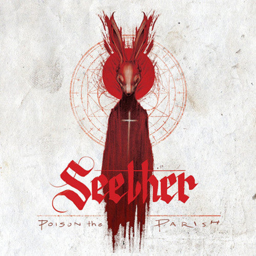 Seether: Poison The Parish ( RECORD )