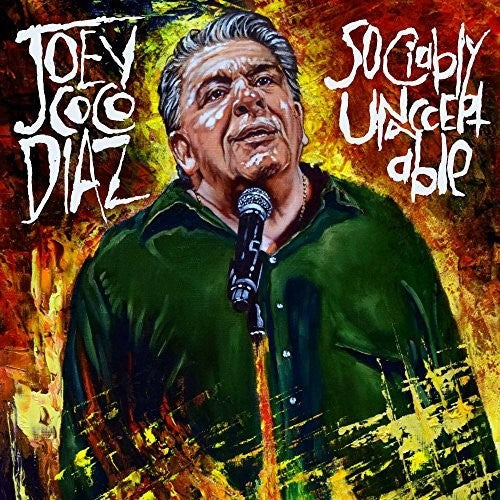 Joey Coco Diaz: Socially Unacceptable ( RECORD )