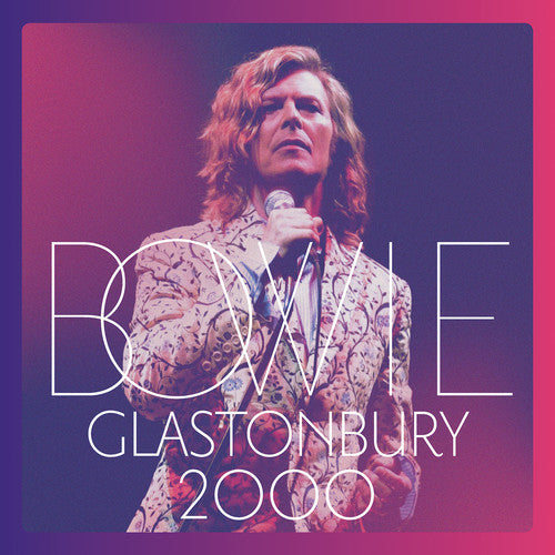 David Bowie: Glastonbury 2000 ( RECORD )