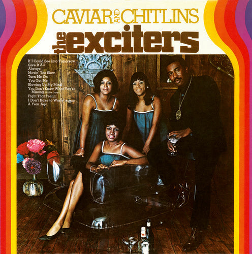 The Exciters: Caviar & Chitlins ( RECORD )