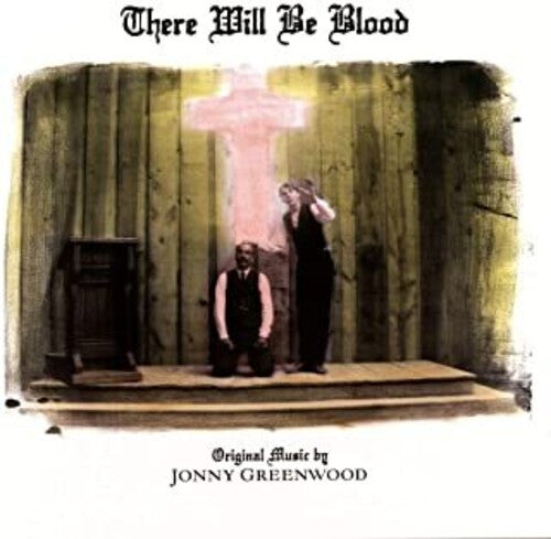 Jonny Greenwood: There Will Be Blood (Original Motion Picture Score) ( RECORD )