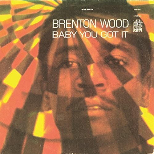 Brenton Wood: Baby You Got It ( RECORD )