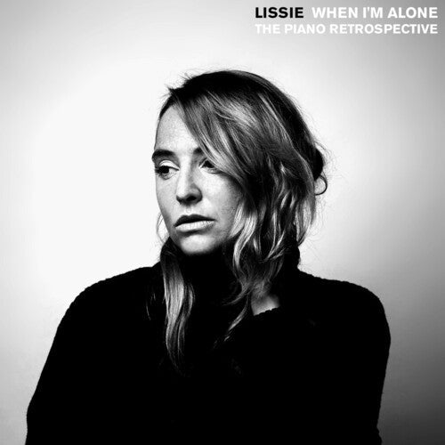 Lissie: When I'm Alone: The Piano Retrospective ( RECORD )