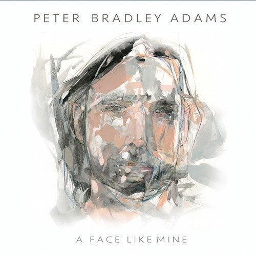 Peter Bradley Adams: A Face Like Mine ( RECORD )