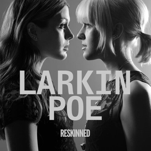 Larkin Poe: Reskinned ( RECORD )