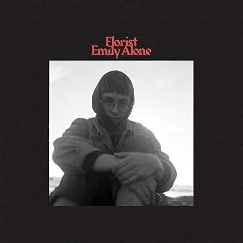 Florist: Emily Alone ( RECORD )