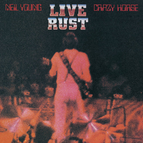 Neil Young & Crazy Horse: Live Rust ( RECORD )